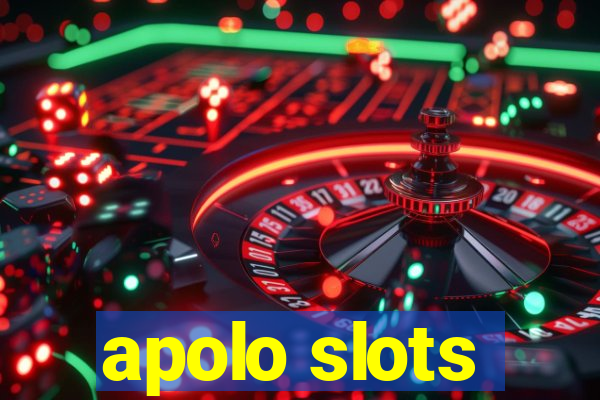 apolo slots